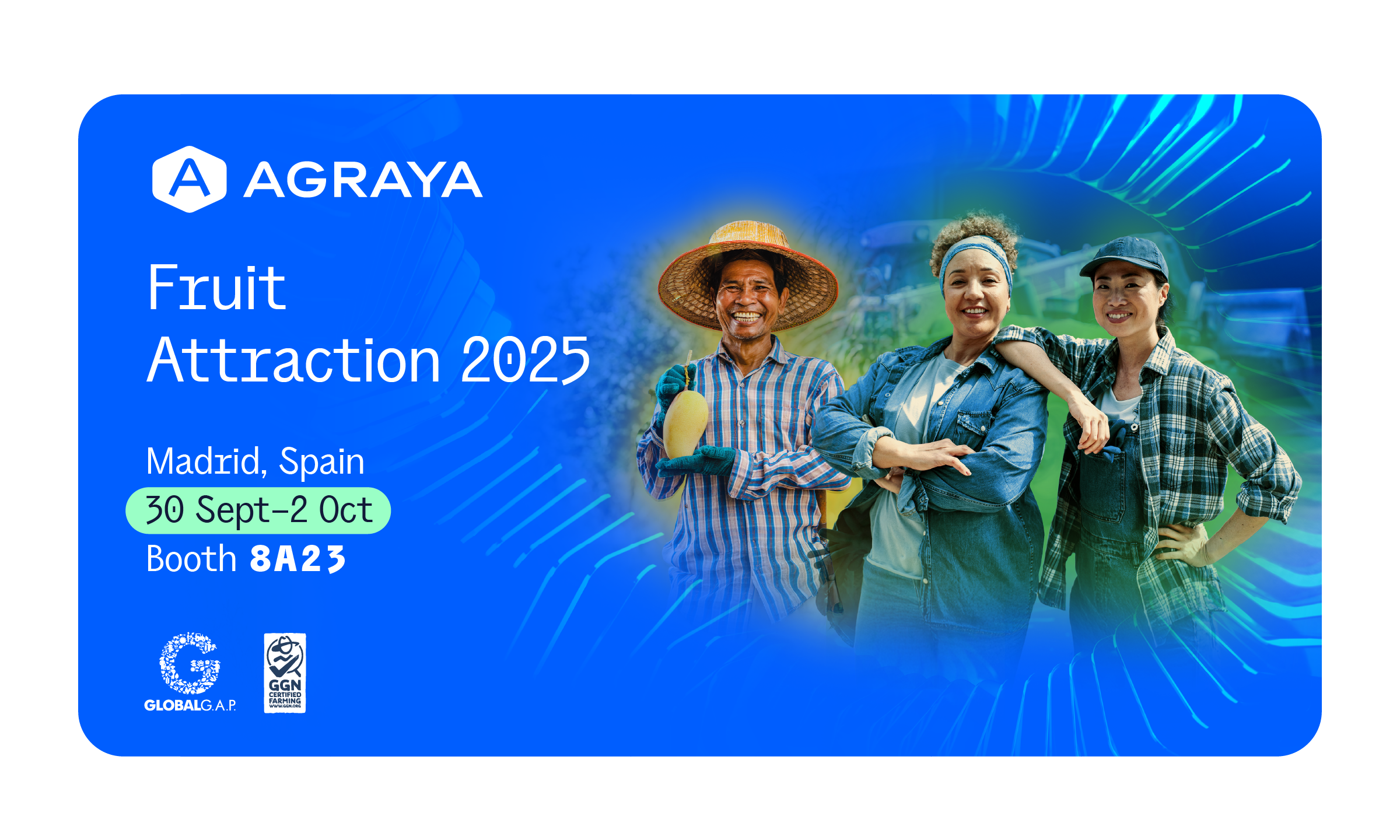 Fruit Attraction 2025: Agraya unites GLOBALG.A.P. and the GGN label in Madrid